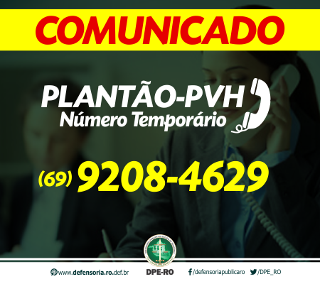 Plantão da DPE-Porto Velho tem novo número – temporário