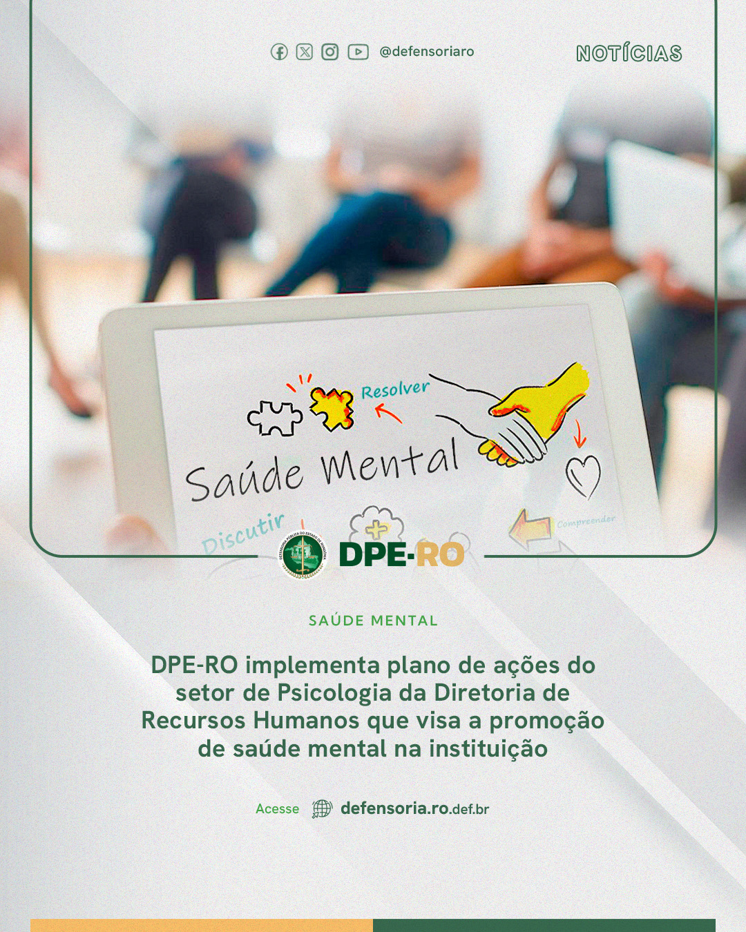 DPE-RO implementa plano de ações do setor de Psicologia da Diretoria de Recursos Humanos que visa a promoção de saúde mental na instituição