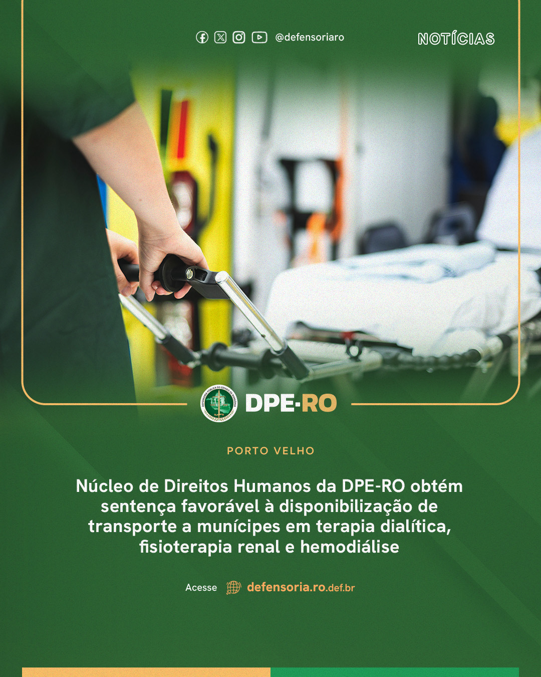 Porto Velho: Núcleo de Direitos Humanos da DPE-RO obtém sentença favorável à disponibilização de transporte a munícipes em terapia dialítica, fisioterapia renal e hemodiálise