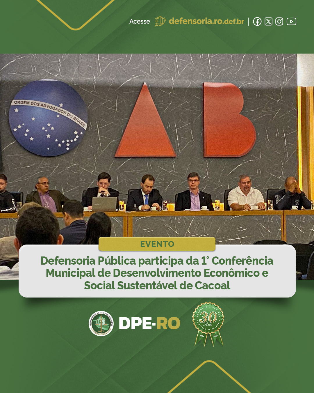 Defensoria Pública participa da 1° Conferência Municipal de Desenvolvimento Econômico e Social Sustentável de Cacoal