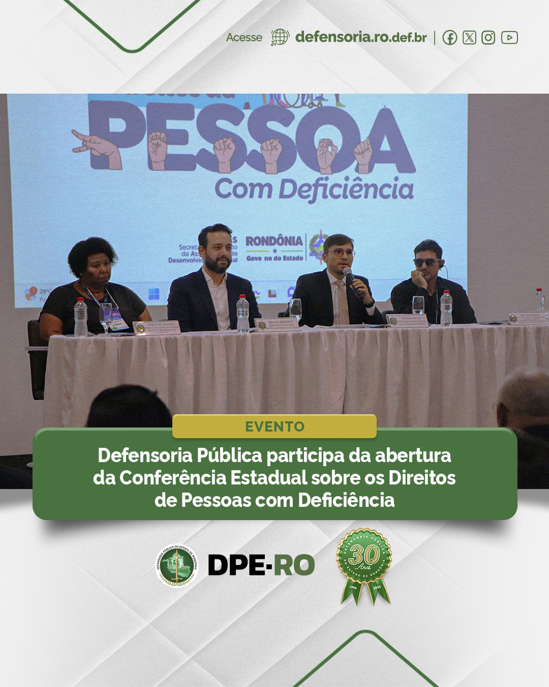 Defensoria Pública participa da abertura da Conferência Estadual sobre os Direitos de Pessoas com Deficiência