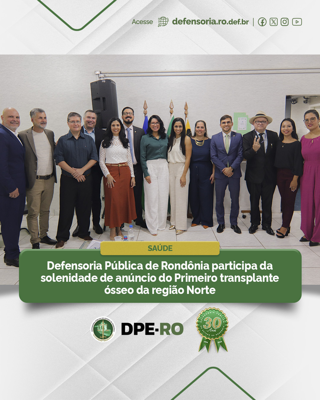 Saúde: Defensoria Pública de Rondônia participa da solenidade de anúncio do Primeiro transplante ósseo da região Norte