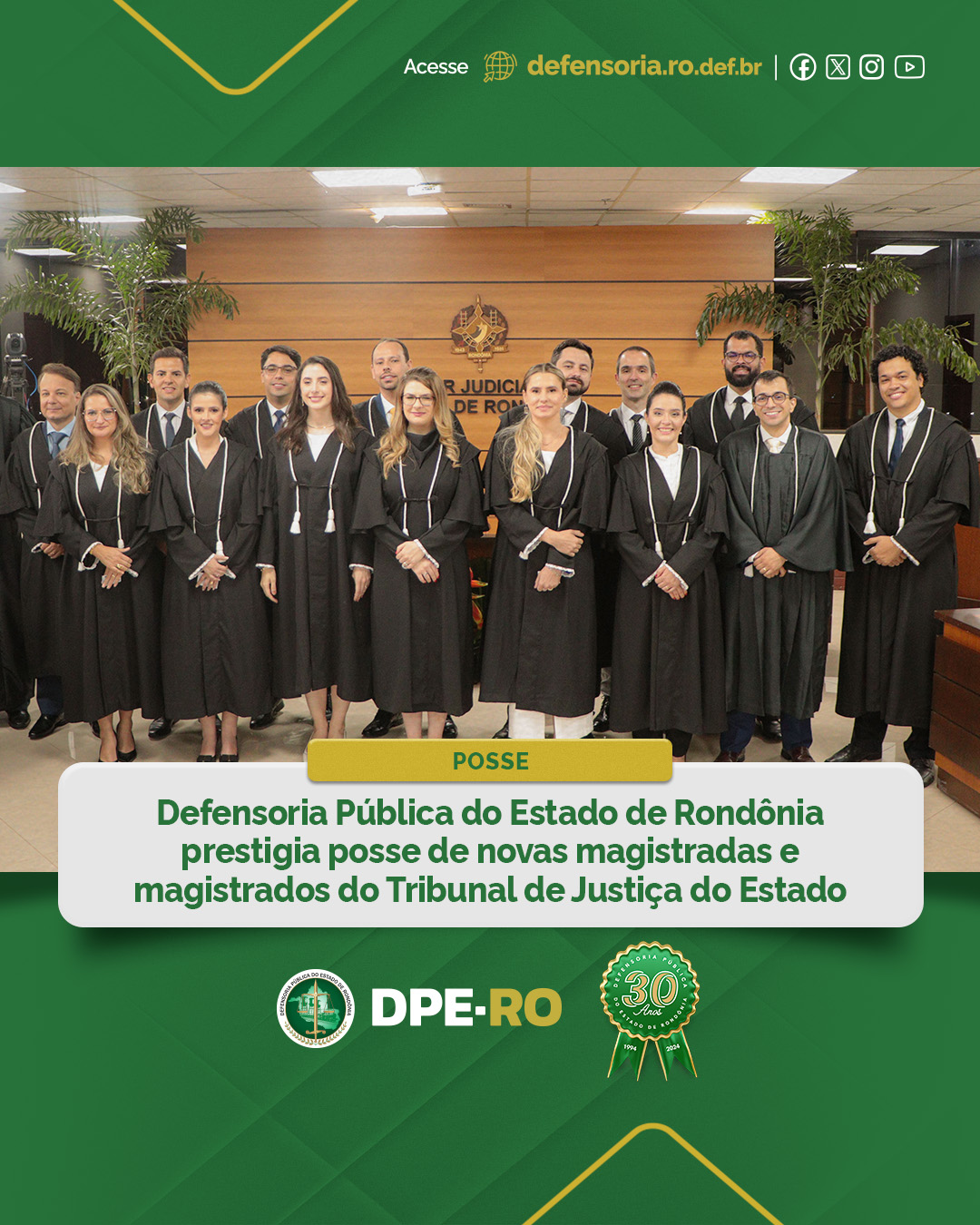 Defensoria Pública do Estado de Rondônia prestigia posse de novas magistradas e magistrados do Tribunal de Justiça do Estado
