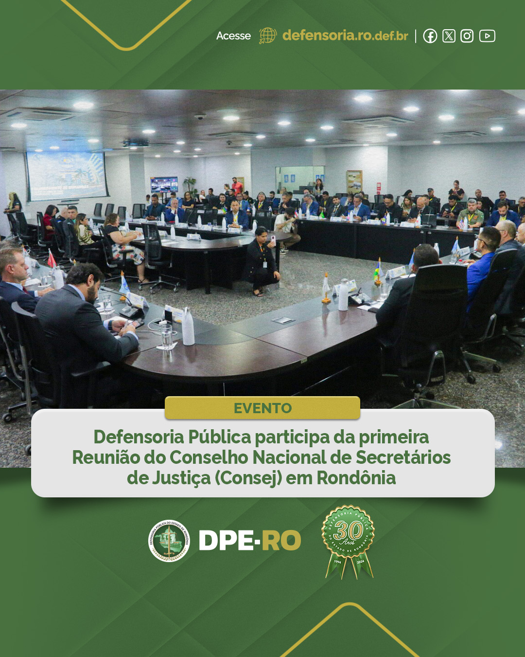 Defensoria Pública participa da primeira Reunião do Conselho Nacional de Secretários de Justiça (Consej) em Rondônia