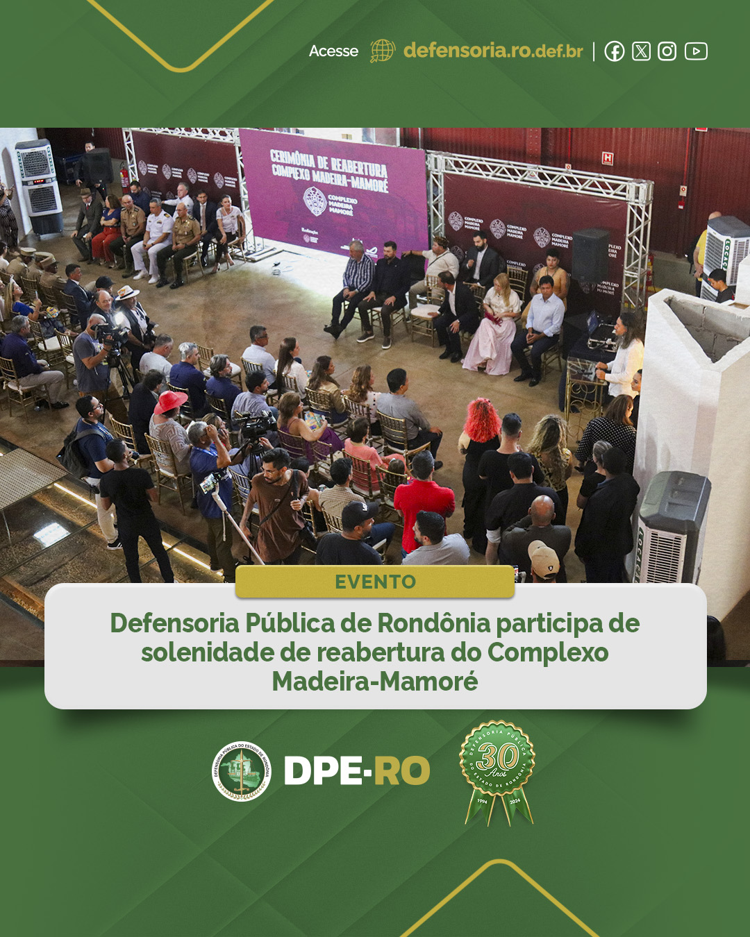 Defensoria Pública de Rondônia participa de solenidade de reabertura do Complexo Madeira-Mamoré